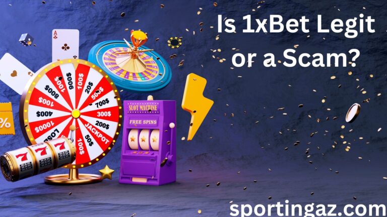 Is 1xBet Legit or a Scam