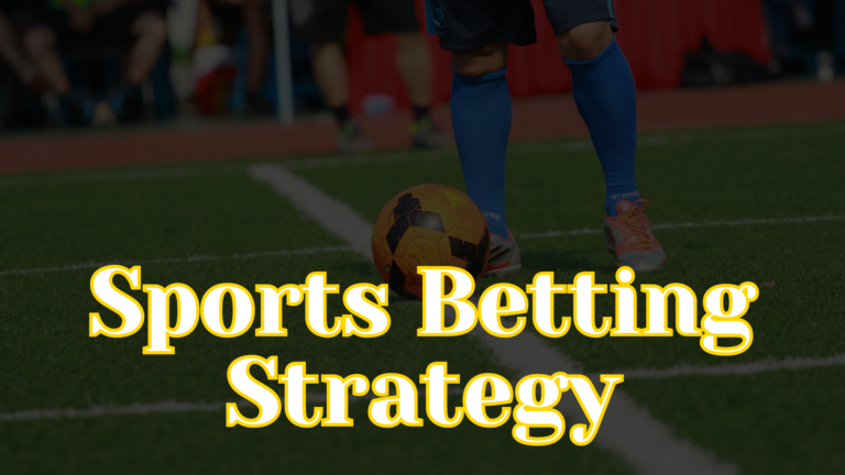 Sports Betting Strategy