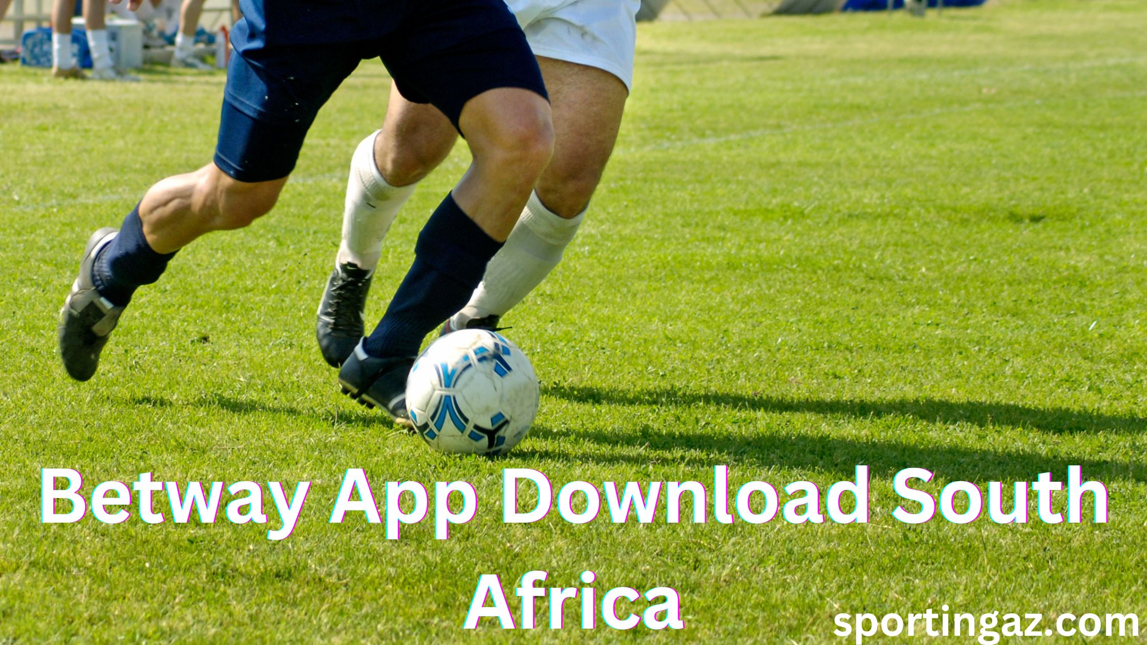 Betway App Download South Africa