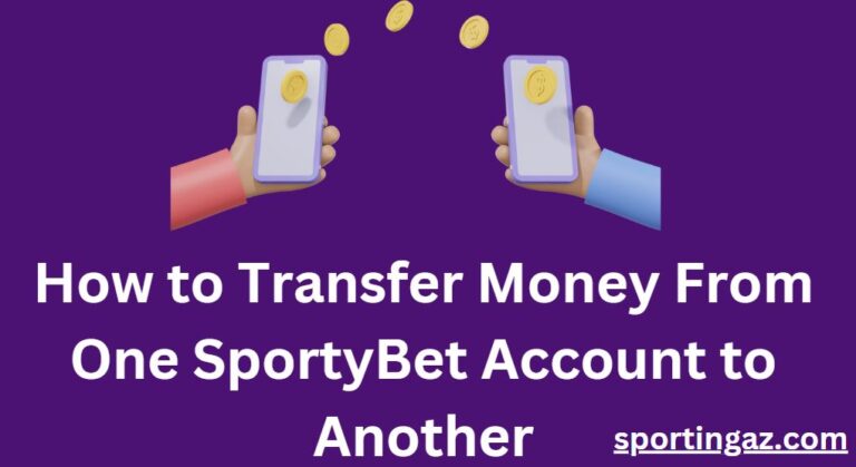 Transfer Money From One SportyBet Account