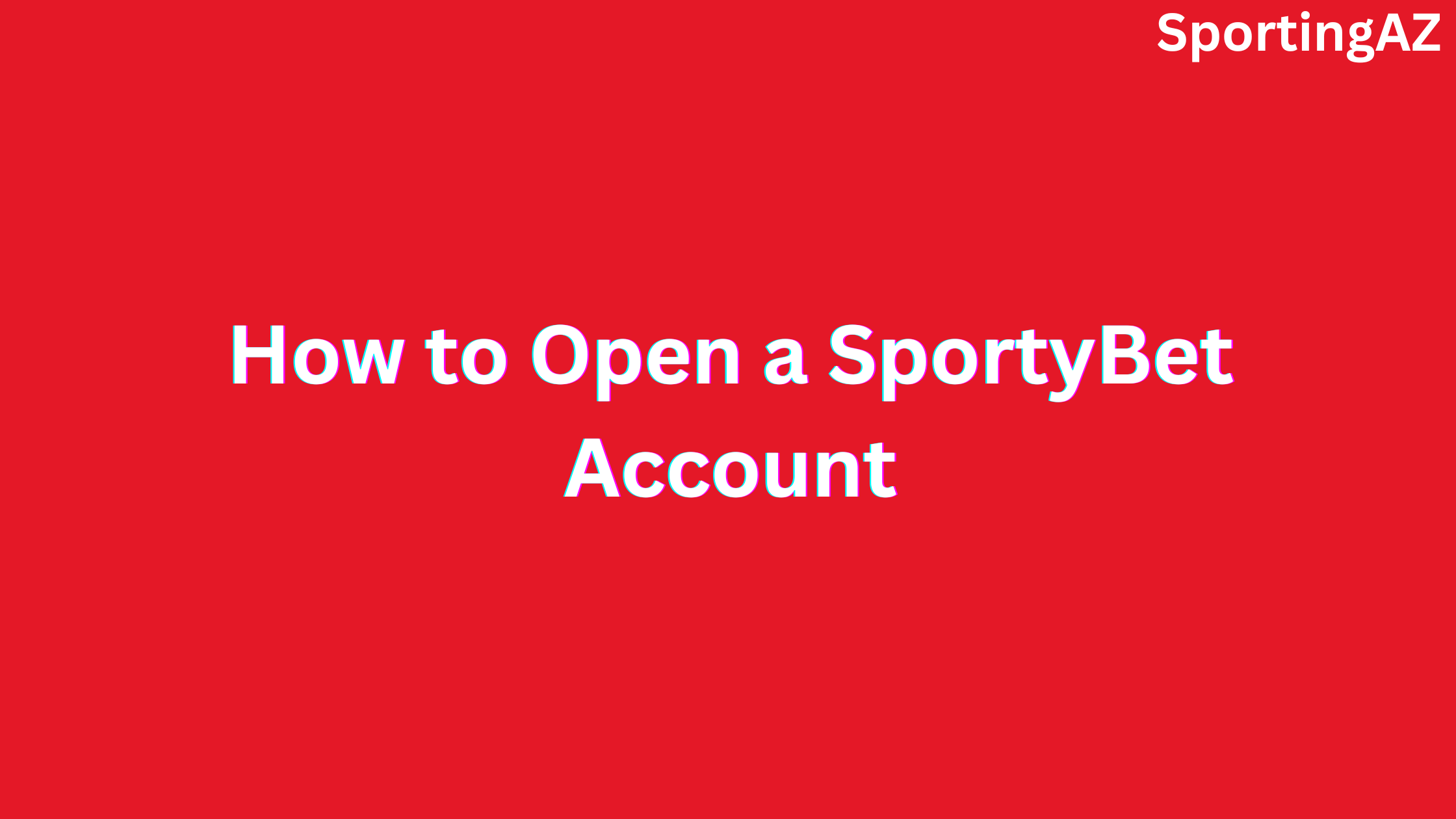 Open a SportyBet Account