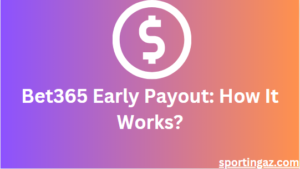 Bet365 Early Payout