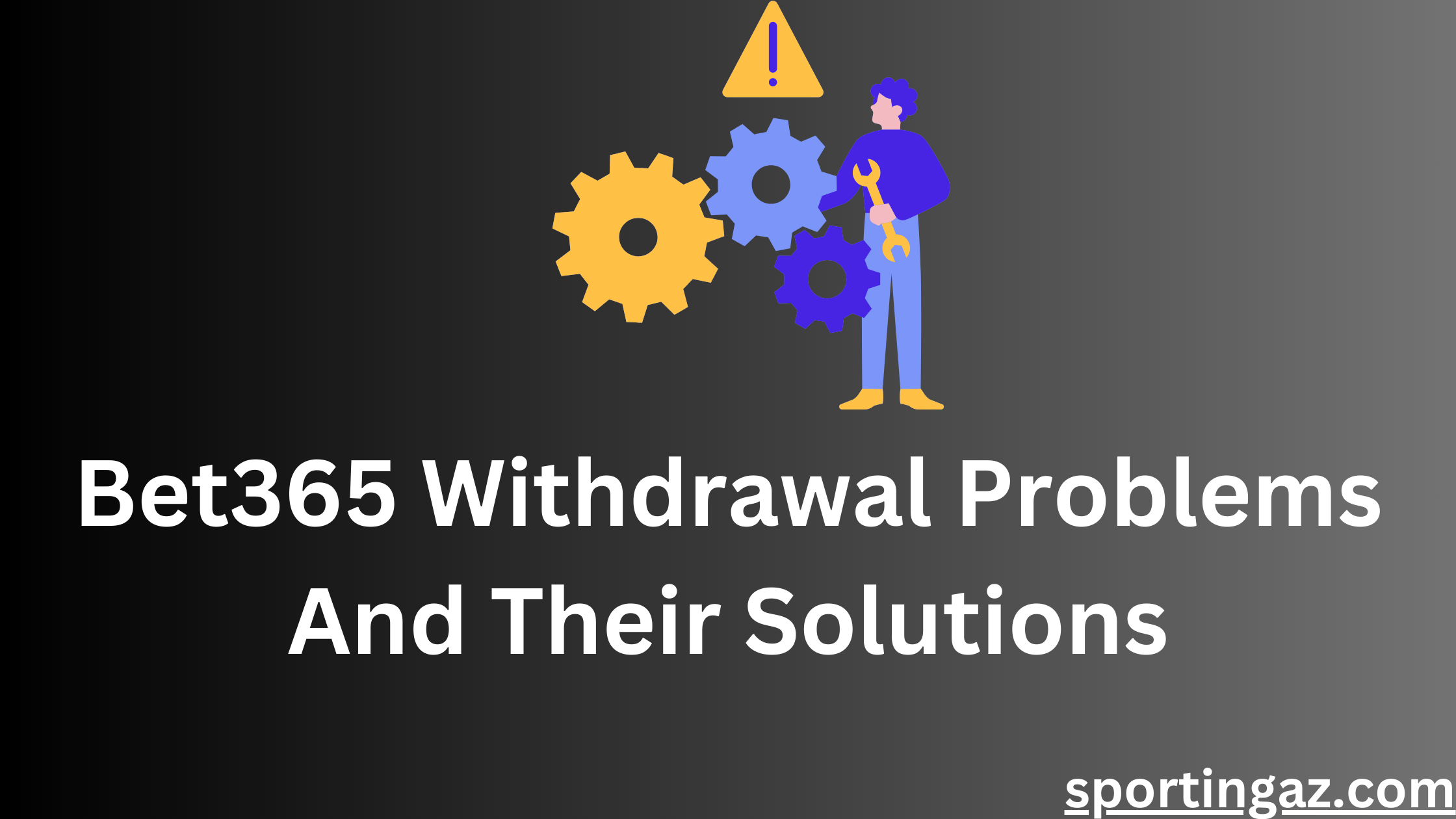 Bet365 Withdrawal Problems