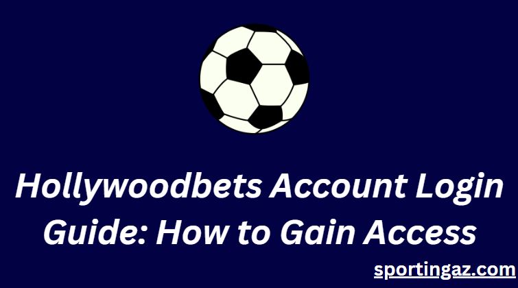 Hollywoodbets Account Login Guide