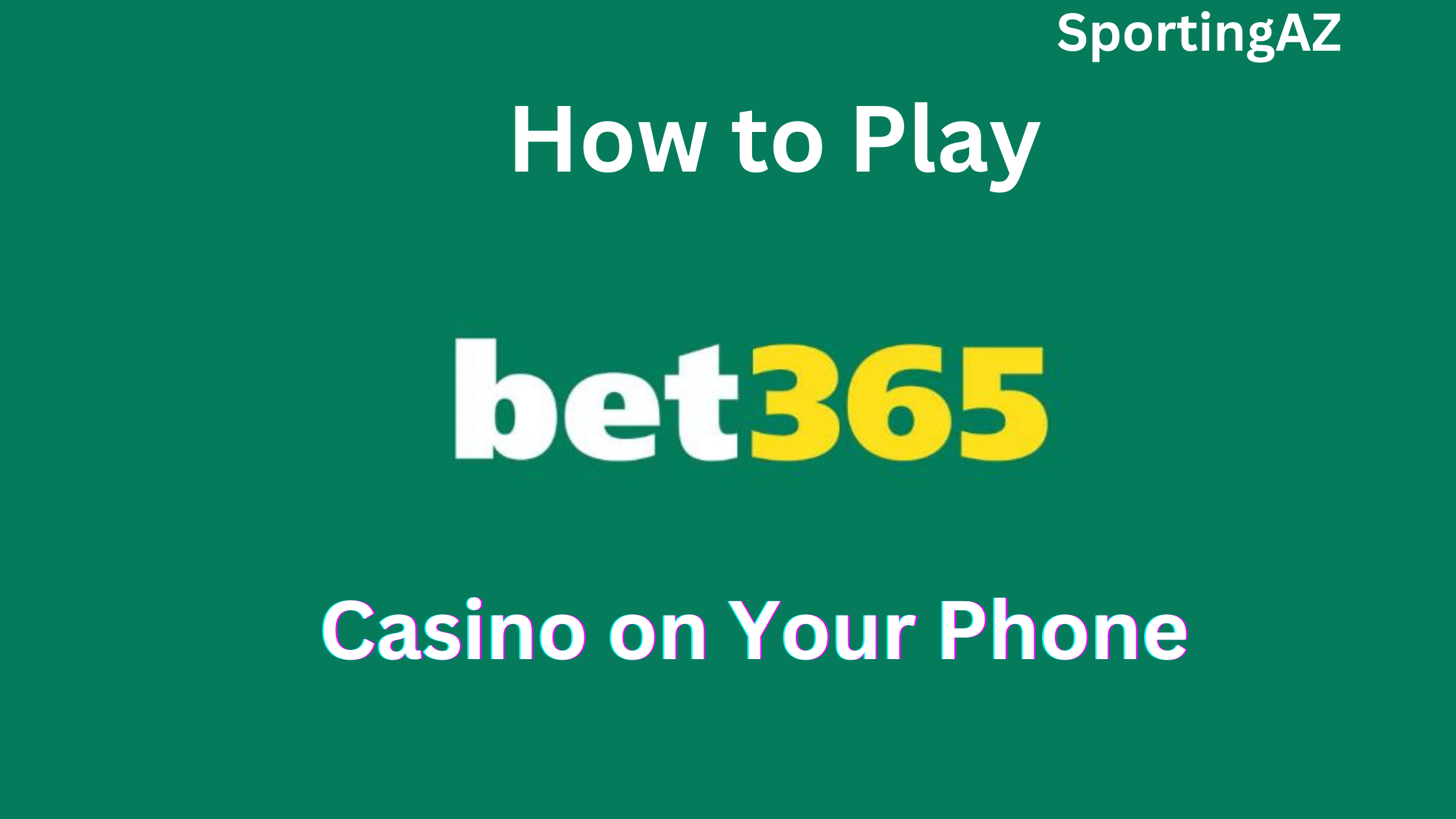 Play Bet365 Casino