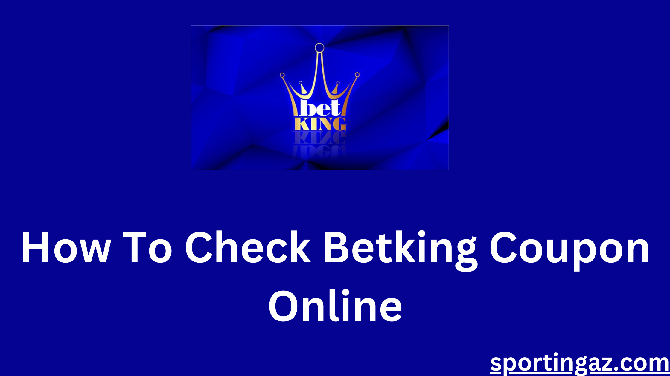 Check Betking Coupon