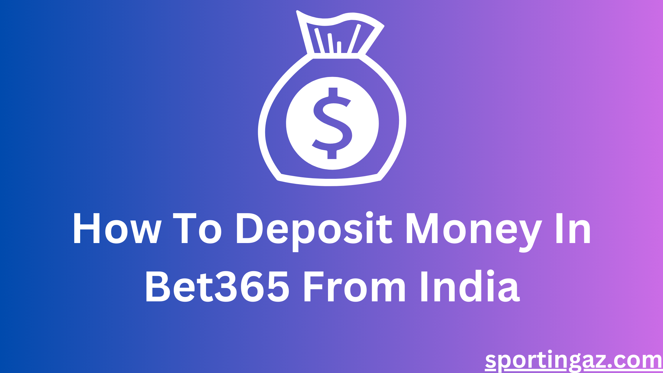 Deposit Money In Bet365 From India