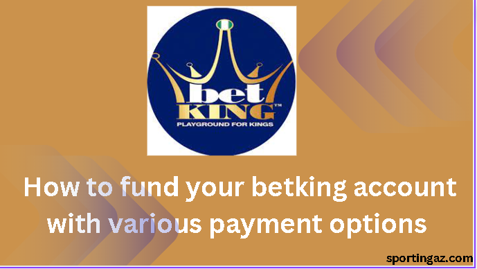 fund your betking account