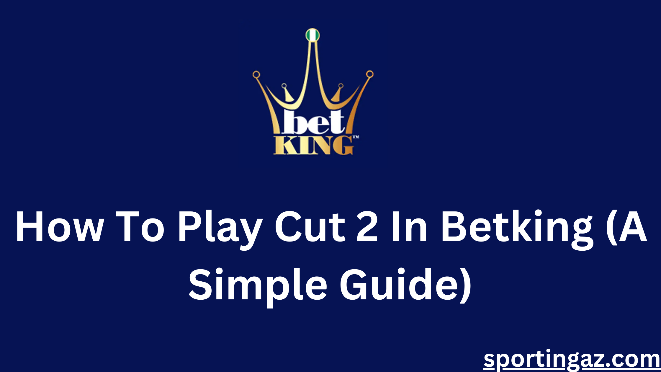 Play Cut 2 In Betking