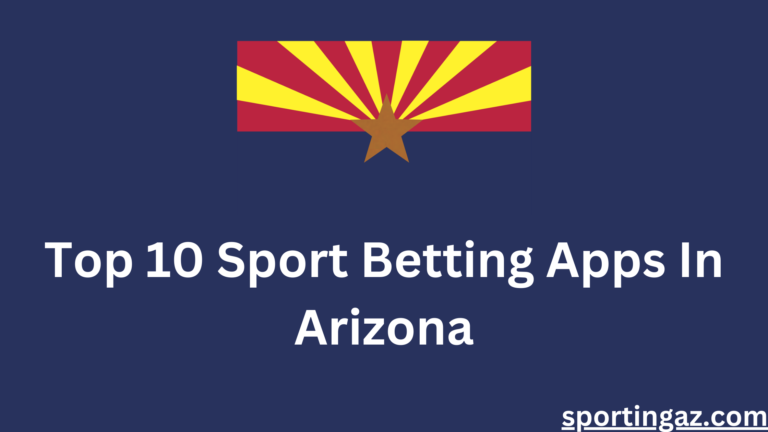 Sport Betting Apps In Arizona