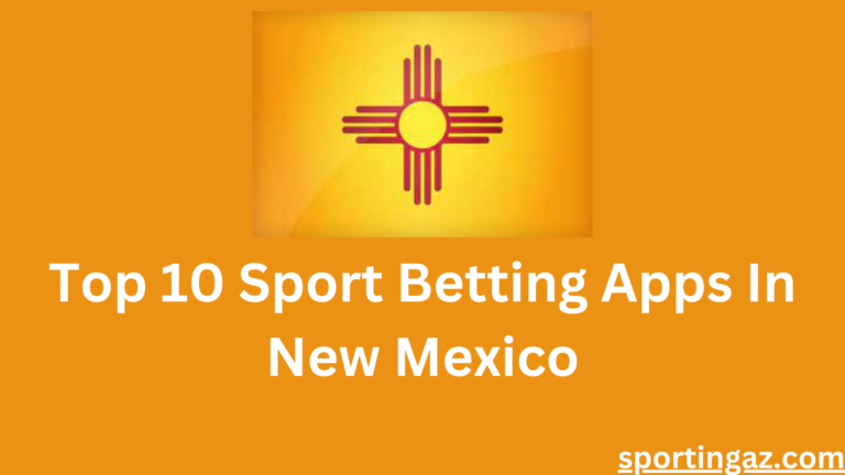 Sport Betting Apps In New Mexico