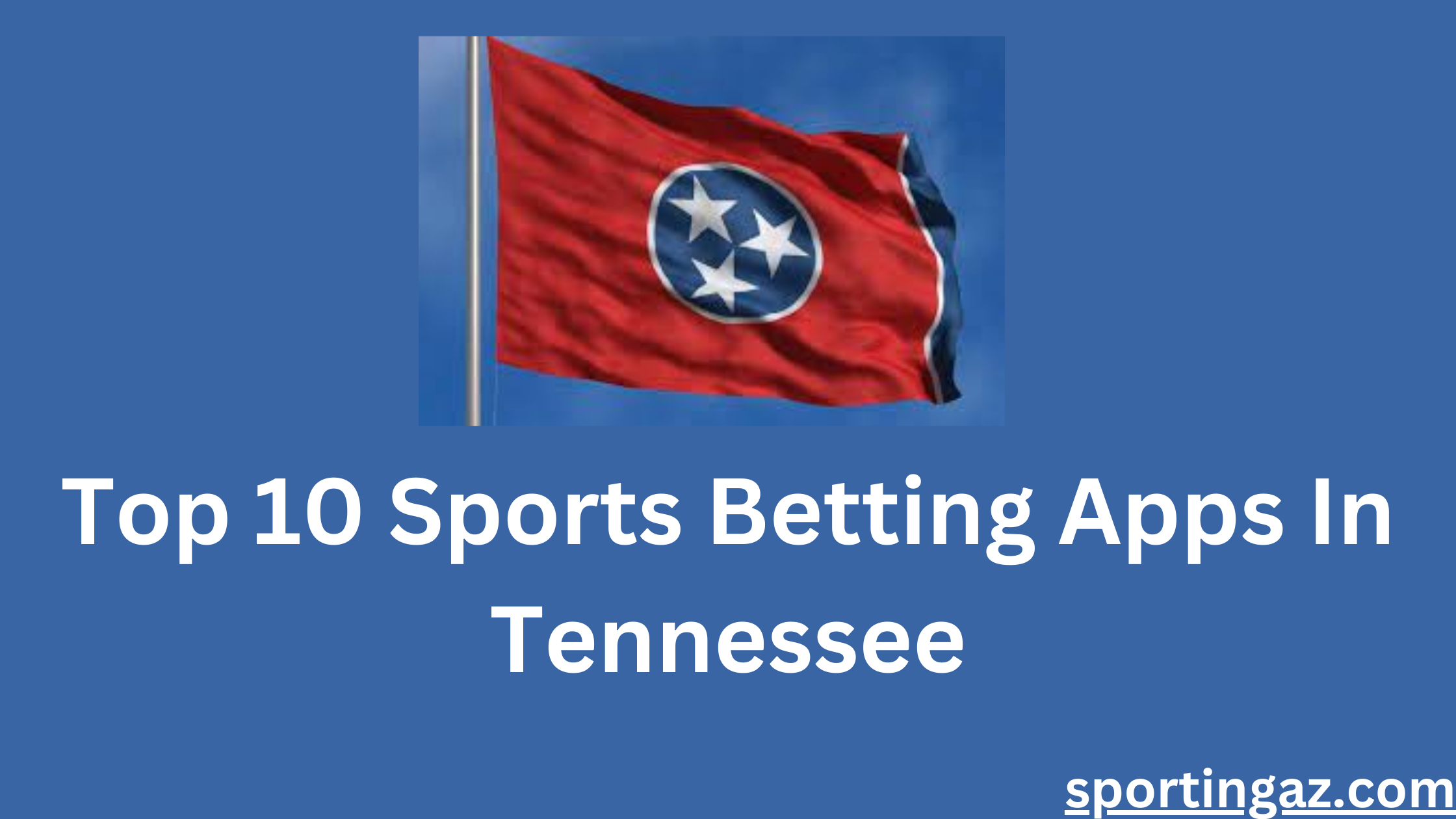 Sports Betting Apps In Tennessee