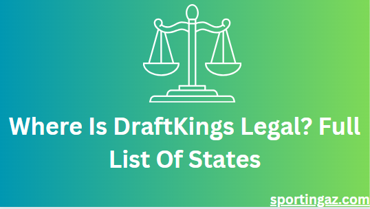 Where Is DraftKings Legal