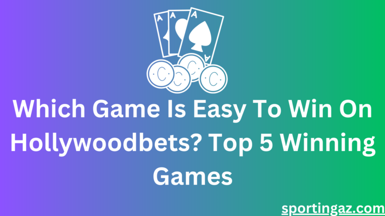 Which Game Is Easy To Win On Hollywoodbets? Top 5 Winning Games