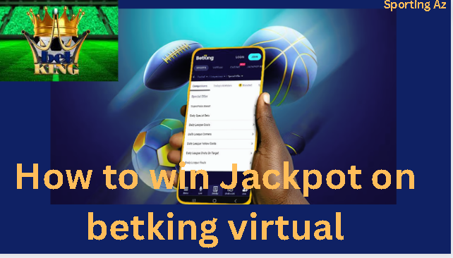 win Jackpot on betking virtual