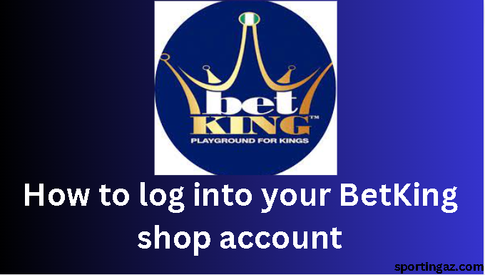 BetKing shop account