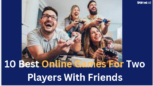 Online Games For Two Players