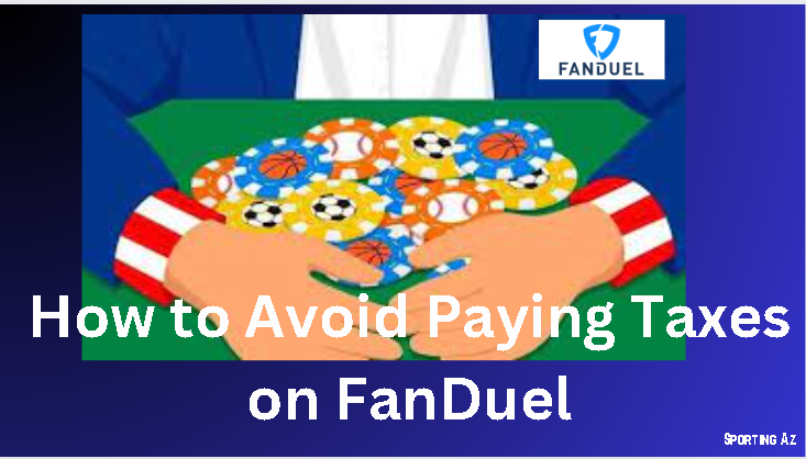 How to Avoid Paying Taxes on FanDuel