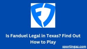 Is Fanduel Legal in Texas
