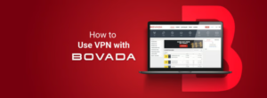 Bovada from anywhere with a VPN 